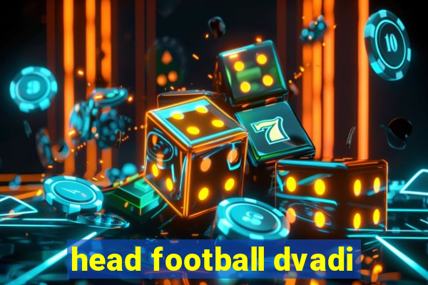 head football dvadi